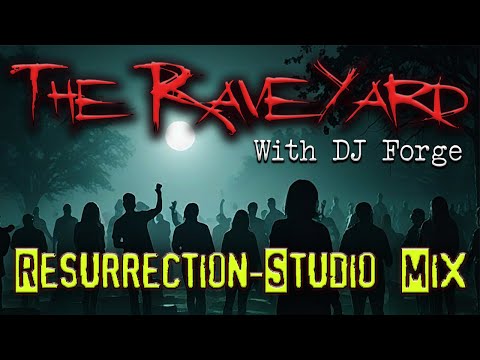 Ressurection studio mix by DJ Forge UK