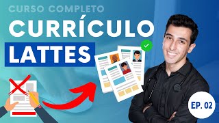 Como fazer um CURRÍCULO LATTES ? I Passo a passo I Ep. 2