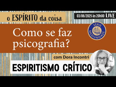 Espírito da coisa 111 - Como se faz psicografia?