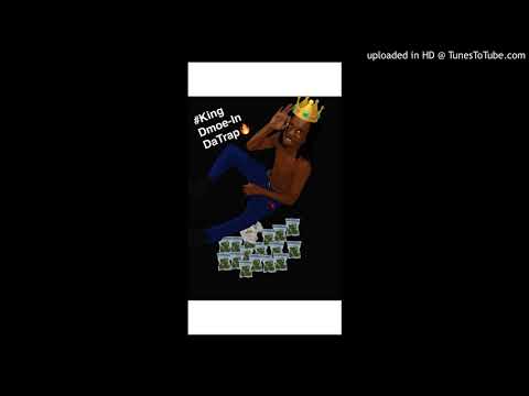 King Dmoe In the trap