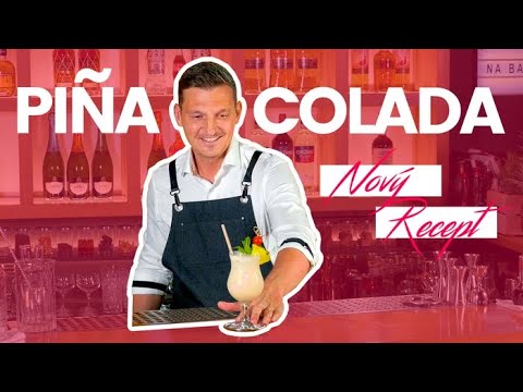 Piña Colada - nový svěží recept | NA BARU