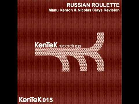 KenTek 15 - Russian Roulette - Clap Your Hands (Manu Kenton & Nicolas Clays Remix)