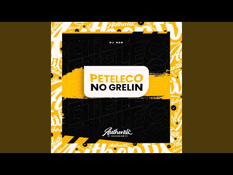Peteleco no Grelin