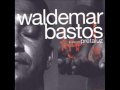 Waldemar Bastos Sofrimento 