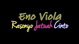Download lagu Eno Viola - Rasonyo Jatuah Cinto mp3 Download lagu Eno Viola - Rasonyo Jatuah Cinto mp3