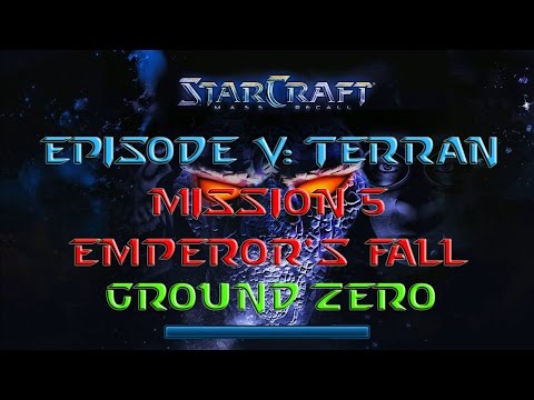 Starcraft Mass Recall - Hard - Episode V: Terran - Mission 5a: Emperor's Fall (Ground Zero)