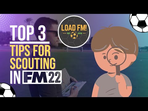 Top 3 SCOUTING Tips for Football Manager | FM22