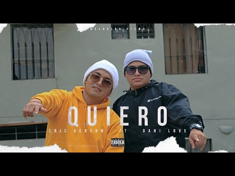 " QUIERO "  - Cris Gerson & Dani Love  ( VIDEO OFICIAL )