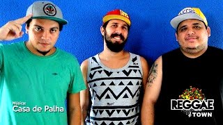 Casa de Palha - Banda Reggaetown (Música nova)