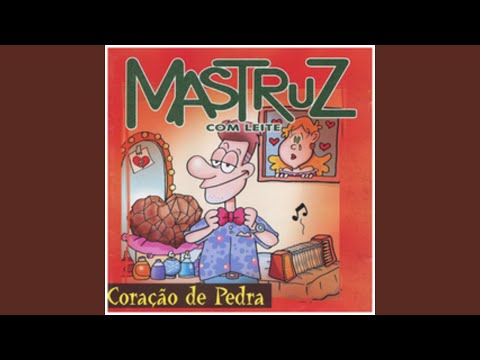 Ser Feliz - Mastruz com Leite