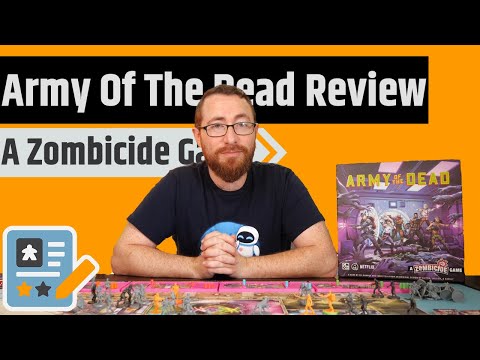 Army Of The Dead: A Zombicide Game Review - Much Like The Movie...Better Than I Expected