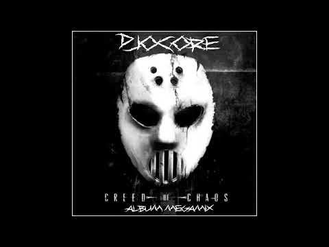 Djocore - CREED OF CHAOS MEGAMIX
