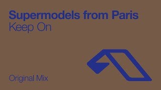 Supermodels From Paris - Keep On (Original Mix) [2006]