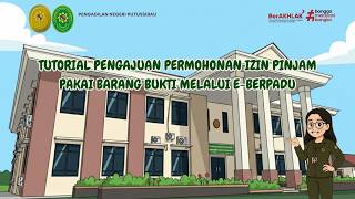 Tutorial Izin Pinjam Pakai Barang Bukti Melalui e-BERPADU | Pengadilan Negeri Putussibau 