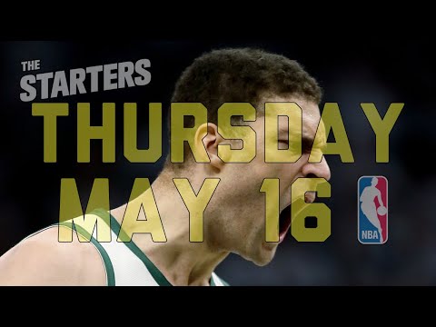 NBA Daily Show: May 16 - The Starters
