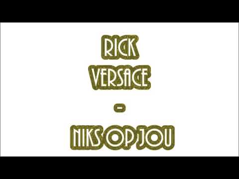 Rick Versace - Niks Op Jou