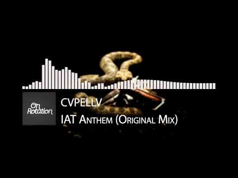 CVPELLV - IAT Anthem (Original Mix)