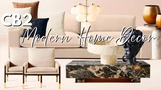 CB2: THE CURATED COLLECTION Creating Sophisticated, Contemporary Spaces