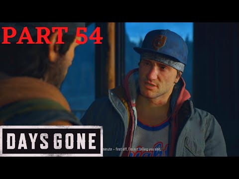 DAYS GONE WALKTHROUGH PART 54 - NOW YOU SEE IT