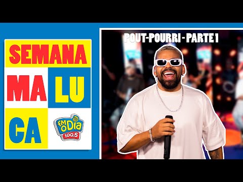 Batucaê (Parte 1) #SEMANAMALUCA  @radiofmodia