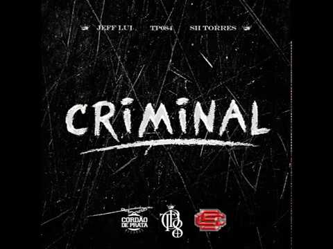 CRIMINAL TP084  Part Jeff Lui  SH TORRES - Audio Oficial