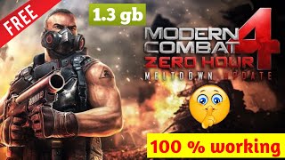 how to download modern combat 4 for free | version 1.2.2e | 2018 latest version by shobhit