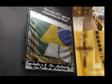 Terço pelos 200 anos de independência do Brasil em honra a N. Sra. Aparecida e São Pedro de Alcântara