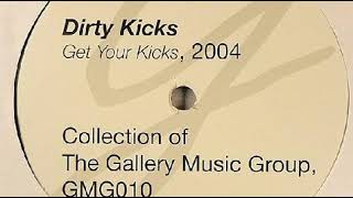 Dirty Kicks - Dusted Loop (2005)