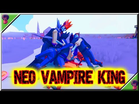 NEO VAMPIRE KING vs EVERY UNIT (Part2/2) - TABS Original MODS