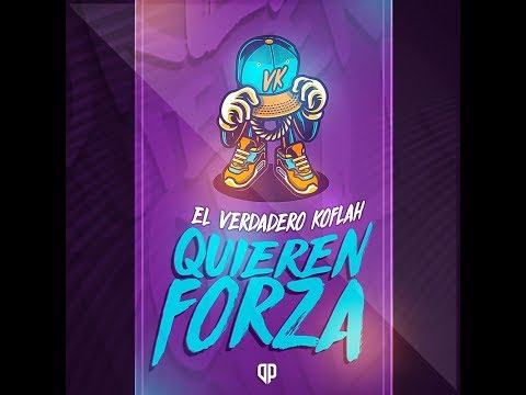 QUIEREN FORZA | El Verdadero Koflah (Audio)