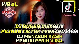 Download lagu DJ DUGEM DISKOTIK KENCANG VIRAL TIKTOK TERBARU 2026 - DJ MENABUR KASIH MENUAI PERIH mp3