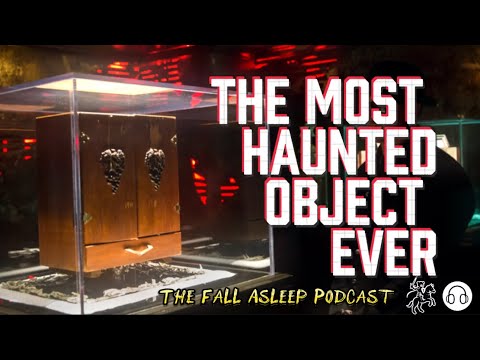The TRUE Haunting of The Dybbuk Box | The Fall Asleep Podcast Episode #1