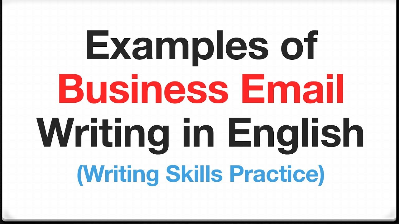 Examples of Business Email Writing in English - Writing Skills Practice