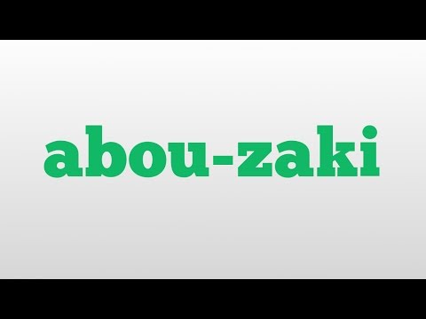 abou-zaki meaning and pronunciation