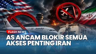 Lewat Kampanye Kemarahan Ekonomi, Amerika Serikat Ancam Tutup Akses Maskapai Penerbangan Iran