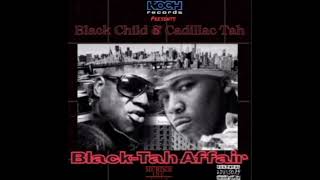 Black Child &amp; Cadillac Tah - Gangstas Touch feat. Benzino