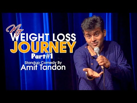 My Weight Loss Journey (PART 1) | Stand Up Comedy by Amit Tandon