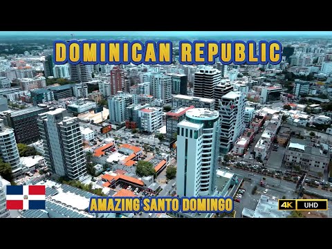 Santo Domingo, Dominican Republic Drone 4 K