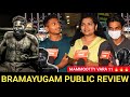 Bramayugam Family Audiance Review Bramayugam Movie Review Tamil Bramayugam Public Review