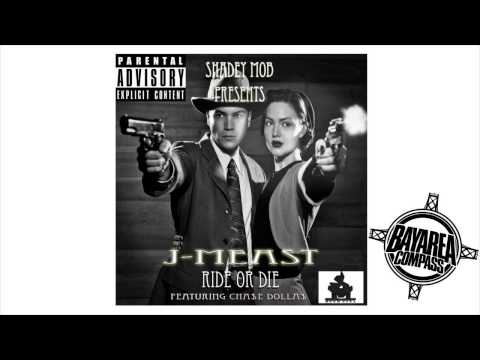 J. Meast ft. Chase Dolla$ - Ride Or Die [BayAreaCompass] (@Jmeast2solid)