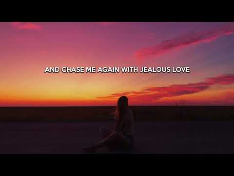 Jealous Love | 7 Hills Worship | Lyric Video