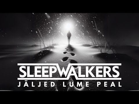 Sleepwalkers - Jäljed Lume Peal (Official video)