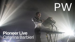 Pioneer Live: Caterina Barbieri