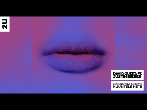 David Guetta feat. Justin Bieber - 2U - nyt julkaistu!