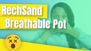 Videos |RechSand Breathable Plant Pot Demonstration