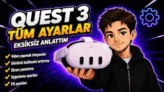 Meta Quest 3 Tüm ayarları anlattım(Bunları bilmeden Quest 3 alma/kulla
