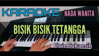 Download lagu Karaoke BISIK BISIK TETANGGA (Elvi Sukaesih) mp3