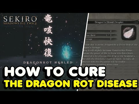 How To Cure Dragon Rot Disease In Sekiro: Shadows Die Twice