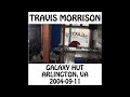 Travis Morrison - 2004-09-11 - Arlington, VA @ Galaxy Hut [Audio]
