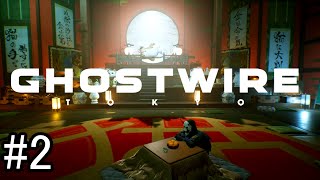 【実況】ローグライトなスタイリッシュ陰陽師再び【Ghostwire: Tokyo】part2